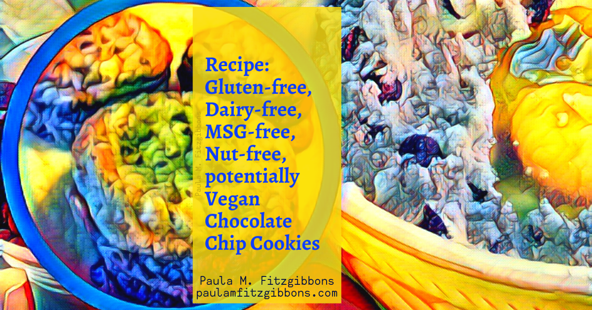 Gluten-free, Dairy-free, MSG-free, Nut-free, potentially Vegan Chocolate Chip Cookies